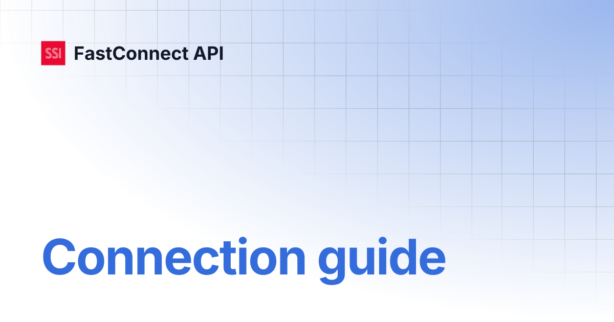 Connection guide | FastConnect API