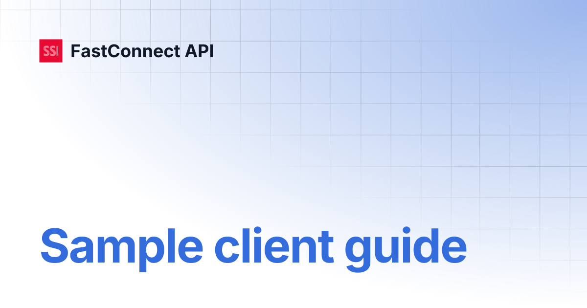 Sample client guide | FastConnect API